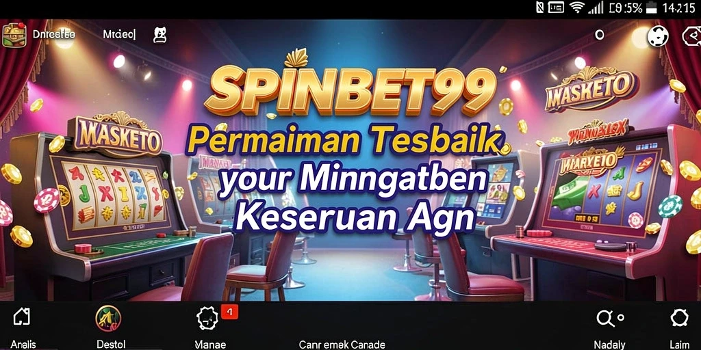 Tampilan antarmuka SPINBET99 yang menarik dan gameplay Kasino yang mendebarkan.